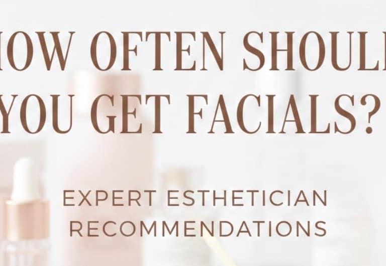 How Often Should You Get Facials? Expert Esthetician Recommendations